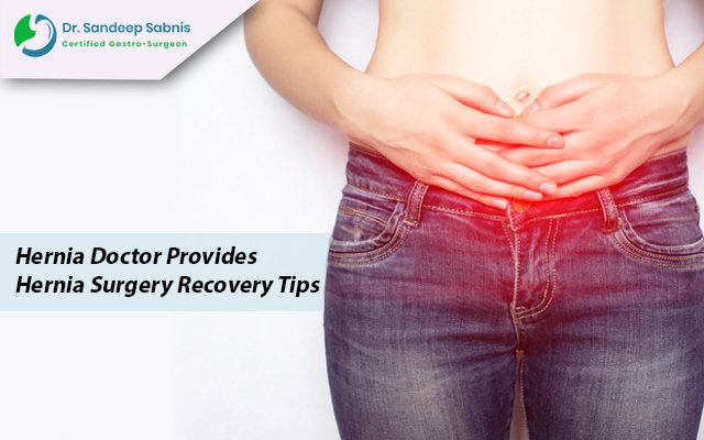 Hernia Surgery Recovery Tips